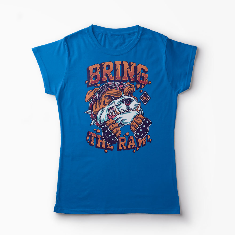 Tricou Bring The Raw - Femei-Albastru Regal